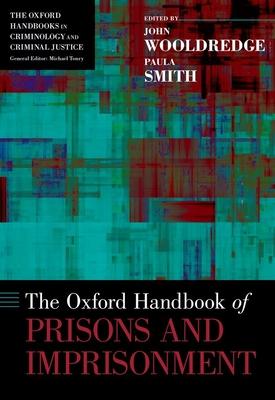 Oxford Handbook of Prisons and Imprisonment