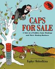 Caps for Sale: A Tale of a Peddler, Some Monkeys and Their Monkey Business Subscription