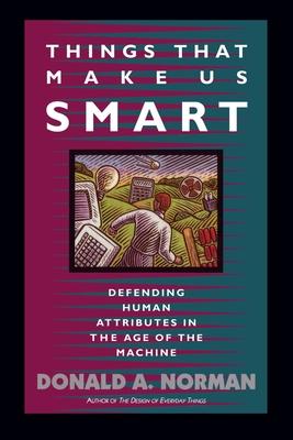 Things That Make Us Smart: Defending Human Attributes in the Age of the Machine