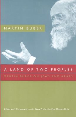 A Land of Two Peoples: Martin Buber on Jews and Arabs Subscription