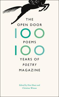 The Open Door: One Hundred Poems, One Hundred Years of "Poetry"