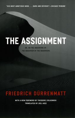 The Assignment: Or, on the Observing of the Observer of the Observers