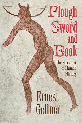 Plough, Sword, and Book: The Structure of Human History