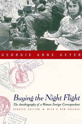 Buying the Night Flight: The Autobiography of a Woman Foreign Correspondent