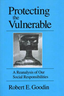 Protecting the Vulnerable: A Re-Analysis of Our Social Responsibilities