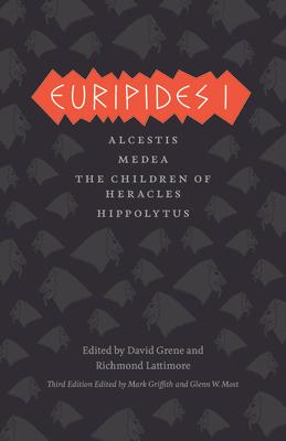 Euripides I: Alcestis/Medea/The Children of Heracles/Hippolytus