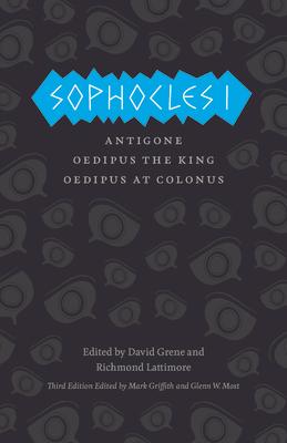 Sophocles I: The Theban Plays: Antigone, Oedipus the King, Oedipus at Colonus