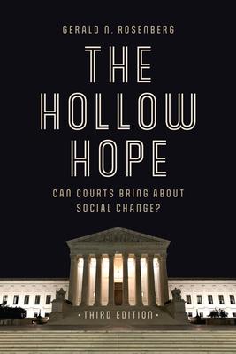 The Hollow Hope: Can Courts Bring about Social Change?