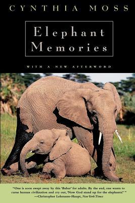 Elephant Memories: Thirteen Years in the Life of an Elephant Family