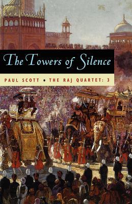 The Raj Quartet, Volume 3: The Towers of Silence