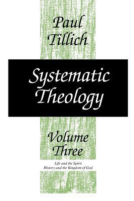 Systematic Theology, Volume 3: Volume 3