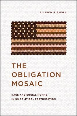 The Obligation Mosaic: Race and Social Norms in Us Political Participation