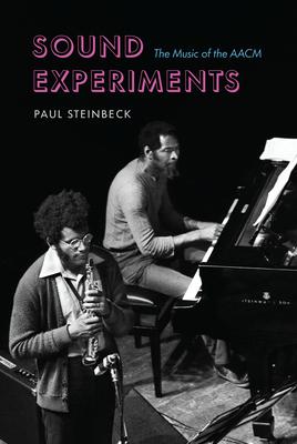 Sound Experiments: The Music of the Aacm Subscription