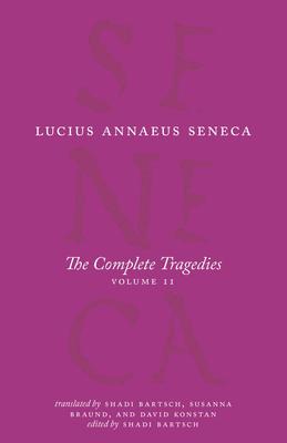 The Complete Tragedies, Volume 2: Oedipus, Hercules Mad, Hercules on Oeta, Thyestes, Agamemnon