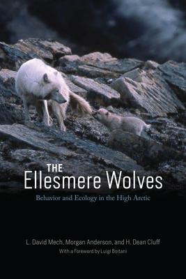 The Ellesmere Wolves: Behavior and Ecology in the High Arctic Subscription