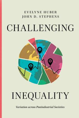 Challenging Inequality: Variation across Postindustrial Societies