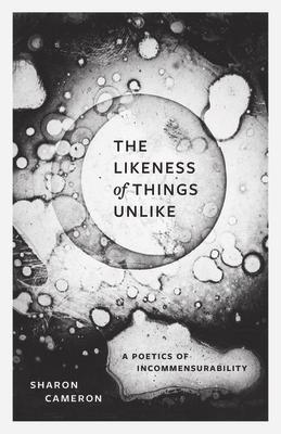 The Likeness of Things Unlike: A Poetics of Incommensurability Subscription
