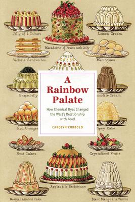 A Rainbow Palate: How Chemical Dyes Changed the West's Relationship with Food Subscription