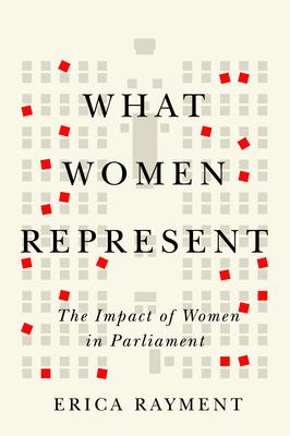 What Women Represent: The Impact of Women in Parliament