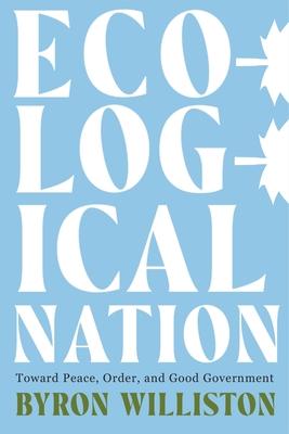 Ecological Nation: Toward Peace, Order, and Good Government Subscription