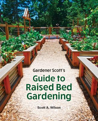 Gardener Scott's Guide to Raised Bed Gardening Subscription