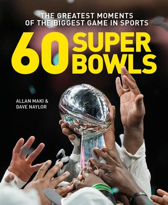60 Super Bowls: The Greatest Moments of the Biggest Game in Sports Subscription