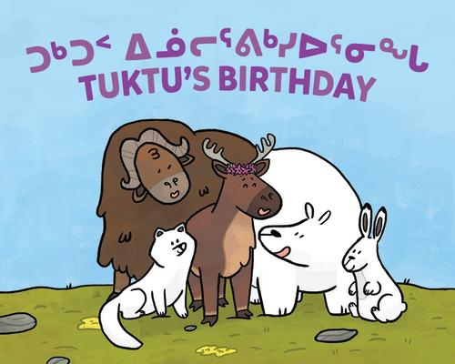 Tuktu's Birthday: Bilingual Inuktitut and English Edition Subscription