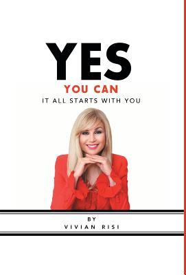 Yes You Can: It All Starts with You