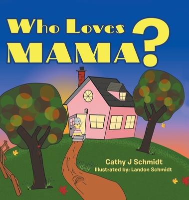 Who Loves Mama?