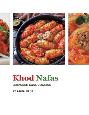 Khod Nafas: Lebanese Soul Cooking