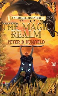 The Magic Realm: A Middle-Grade Time-Travelling Storyline Adventure