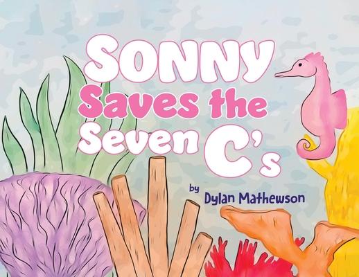 Sonny Saves the Seven C's