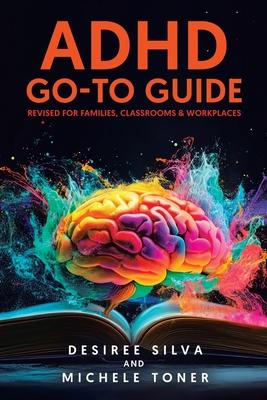 ADHD Go-to Guide: Revised for Families, Classrooms & Workplaces Subscription