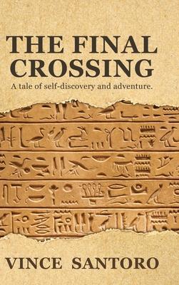 The Final Crossing: A Tale of Self-Discovery and Adventure