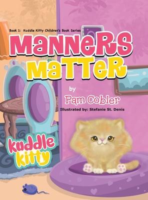 Manners Matter: Kuddle Kitty