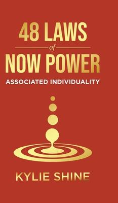 48 Laws Of Now Power: Associated Individuality