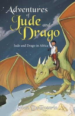 Adventures of Jude and Drago: Jude and Drago in Africa