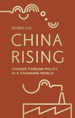 China Rising: Chinese Foreign Policy in a Changing World Subscription
