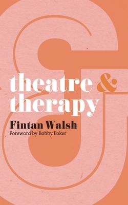 Theatre & Therapy