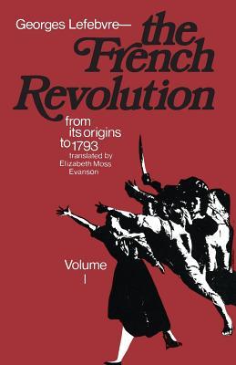 The French Revolution: From Its Origins to 1793