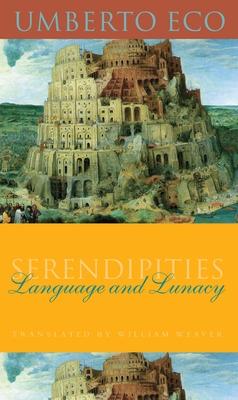 Serendipities: Language & Lunacy