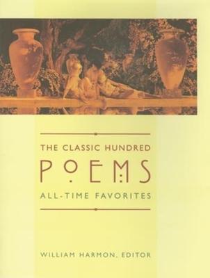 The Classic Hundred Poems: All-Time Favorites