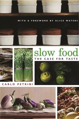 Slow Food: The Case for Taste