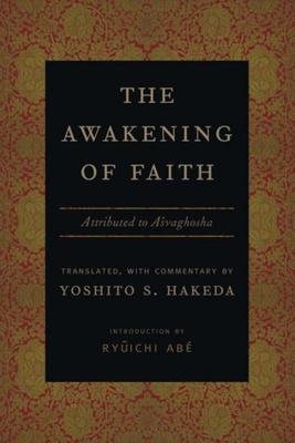 The Awakening of Faith: Attributed to Asvaghosha