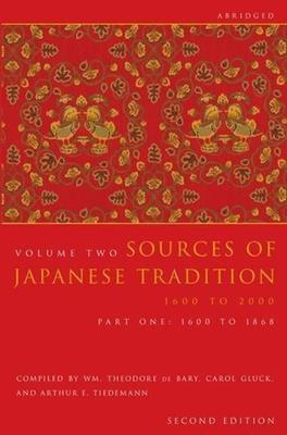 Sources of Japanese Tradition, Abridged: 1600 to 2000; Part 2: 1868 to 2000