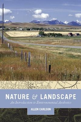 Nature and Landscape: An Introduction to Environmental Aesthetics