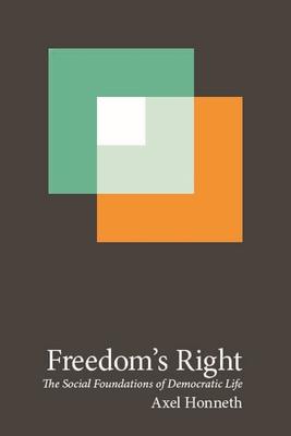 Freedom's Right: The Social Foundations of Democratic Life