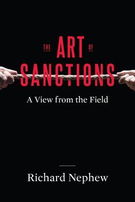 The Art of Sanctions: A View from the Field