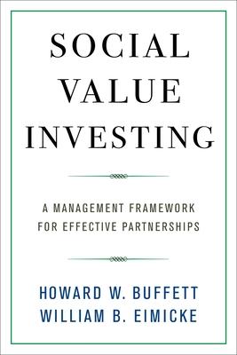 Social Value Investing: A Management Framework for Effective Partnerships