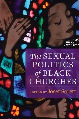 The Sexual Politics of Black Churches